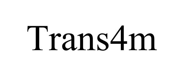 Trademark Logo TRANS4M