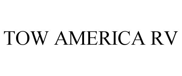 Trademark Logo TOW AMERICA RV