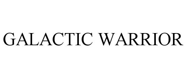 Trademark Logo GALACTIC WARRIOR