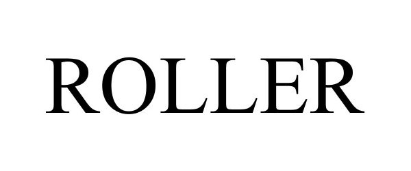 Trademark Logo ROLLER