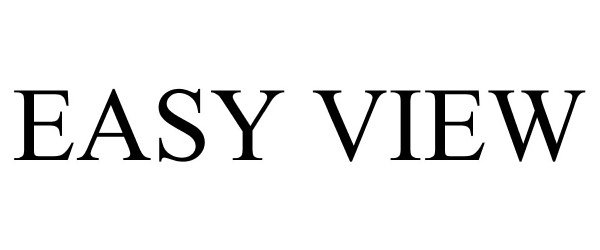 Trademark Logo EASY VIEW