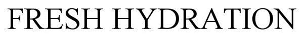 Trademark Logo FRESH HYDRATION