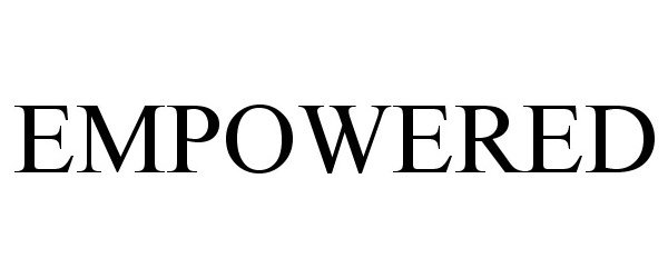 Trademark Logo EMPOWERED