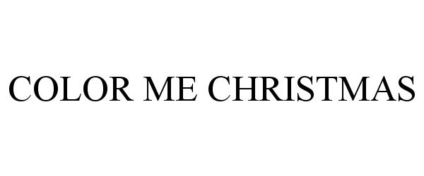 Trademark Logo COLOR ME CHRISTMAS