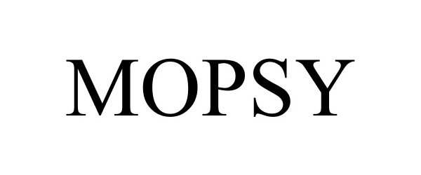 Trademark Logo MOPSY