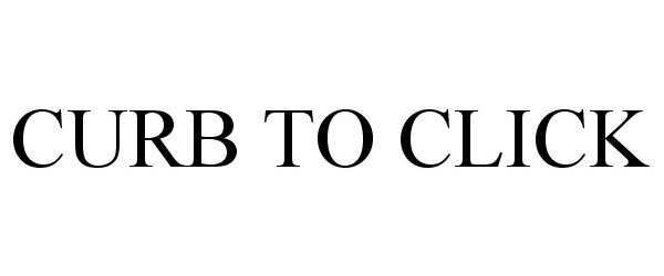 Trademark Logo CURB TO CLICK