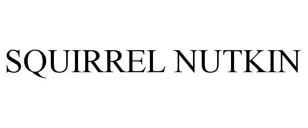 Trademark Logo SQUIRREL NUTKIN