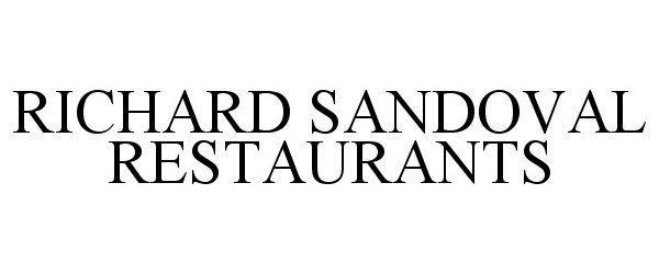  RICHARD SANDOVAL RESTAURANTS