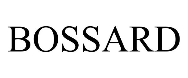 Trademark Logo BOSSARD