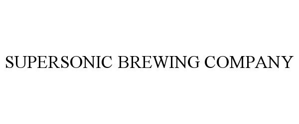  SUPERSONIC BREWING COMPANY