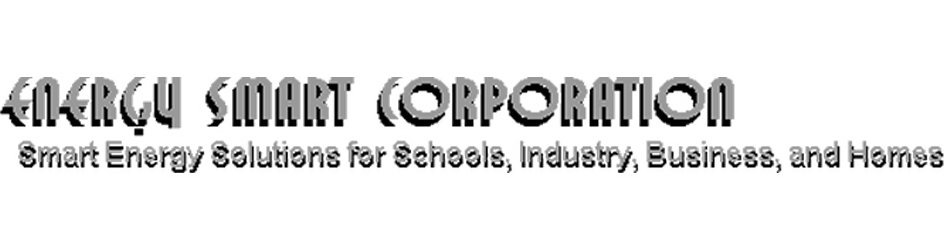  ENERGY SMART CORPORATION SMART ENERGY SOLUTIONS FOR SCHOOLS, INDUSTRY, BUSINESS AND HOMES