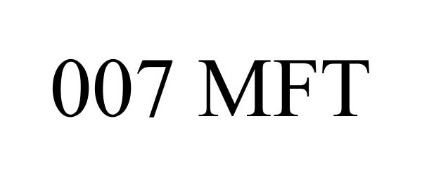 Trademark Logo 007 MFT