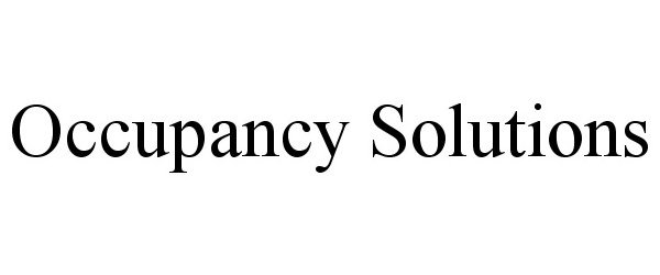 Trademark Logo OCCUPANCY SOLUTIONS