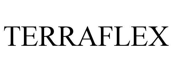 Trademark Logo TERRAFLEX
