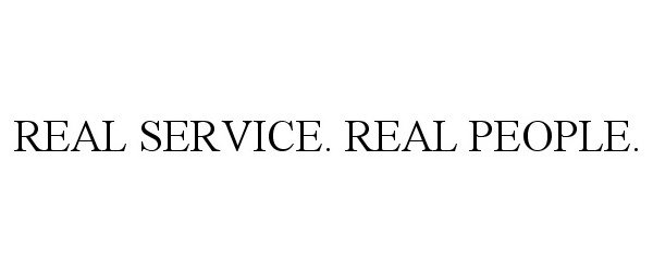  REAL SERVICE. REAL PEOPLE.