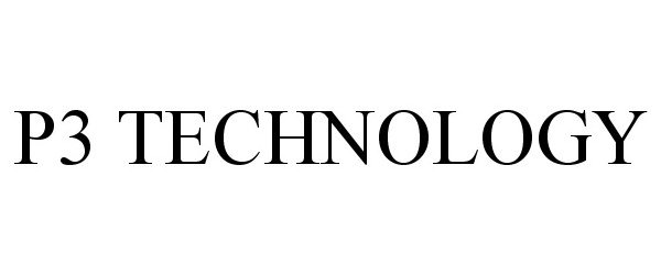 Trademark Logo P3 TECHNOLOGY