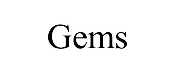 Trademark Logo GEMS