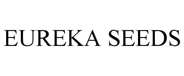  EUREKA SEEDS