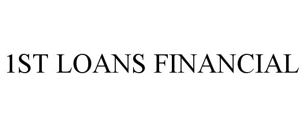 Trademark Logo 1ST LOANS FINANCIAL