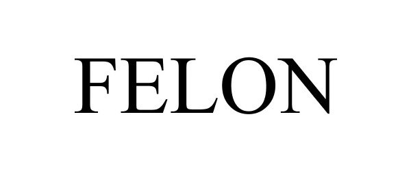 Trademark Logo FELON