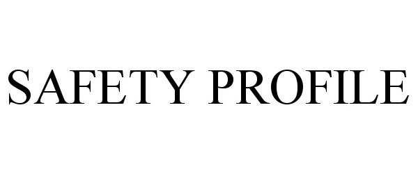 Trademark Logo SAFETY PROFILE