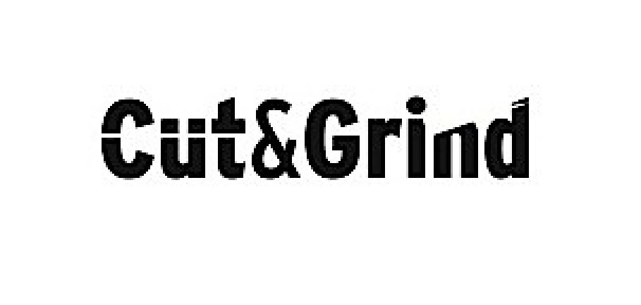  CUT &amp; GRIND