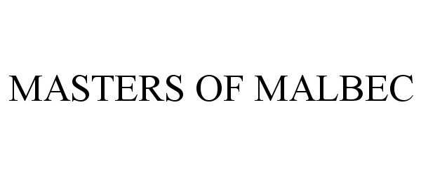 Trademark Logo MASTERS OF MALBEC