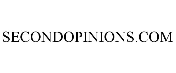 Trademark Logo SECONDOPINIONS.COM