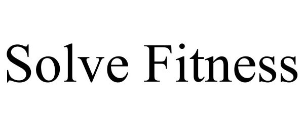 Trademark Logo SOLVE FITNESS