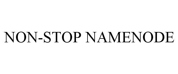 Trademark Logo NON-STOP NAMENODE