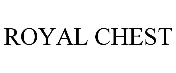 Trademark Logo ROYAL CHEST