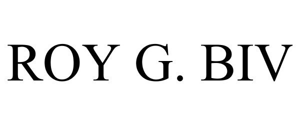 Trademark Logo ROY G BIV