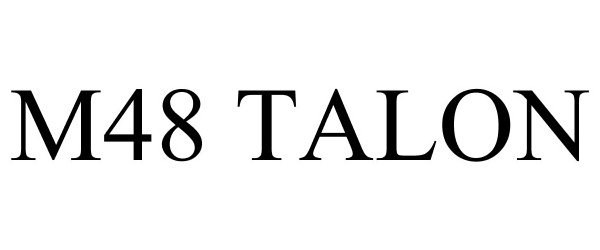 Trademark Logo M48 TALON