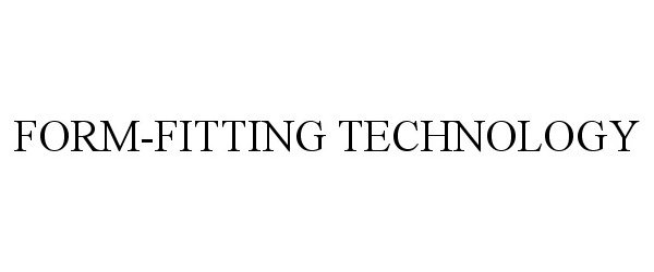 Trademark Logo FORM-FITTING TECHNOLOGY