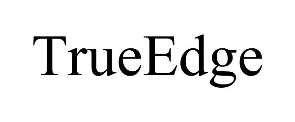 TRUEEDGE