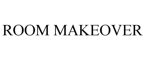 Trademark Logo ROOM MAKEOVER