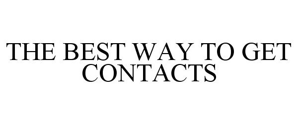  THE BEST WAY TO GET CONTACTS