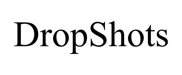 Trademark Logo DROPSHOTS
