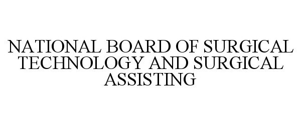 NATIONAL BOARD OF SURGICAL TECHNOLOGY AND SURGICAL ASSISTING