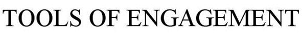 Trademark Logo TOOLS OF ENGAGEMENT