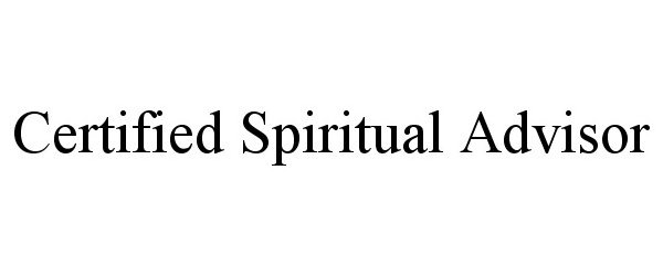  CERTIFIED SPIRITUAL ADVISOR