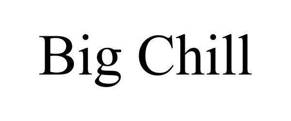 Trademark Logo BIG CHILL