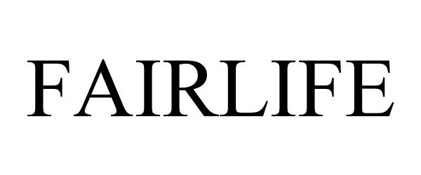 Trademark Logo FAIRLIFE