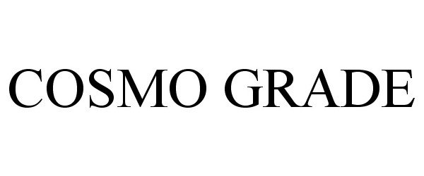 Trademark Logo COSMO GRADE
