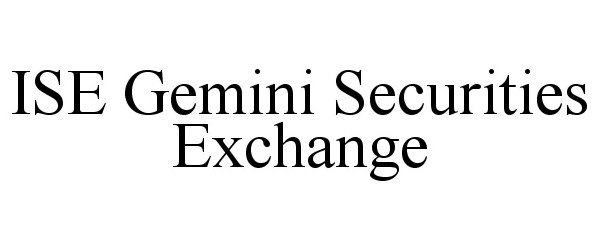 Trademark Logo ISE GEMINI SECURITIES EXCHANGE