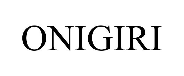 Trademark Logo ONIGIRI