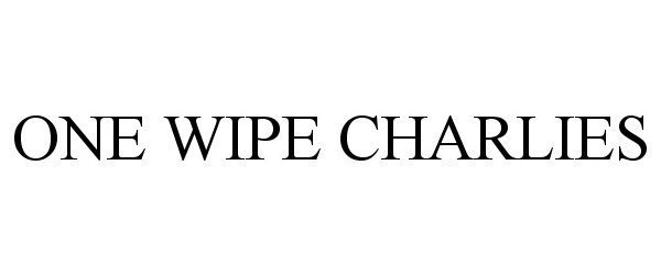 Trademark Logo ONE WIPE CHARLIES