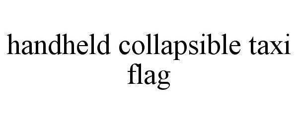  HANDHELD COLLAPSIBLE TAXI FLAG
