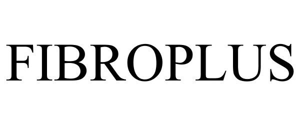 Trademark Logo FIBROPLUS