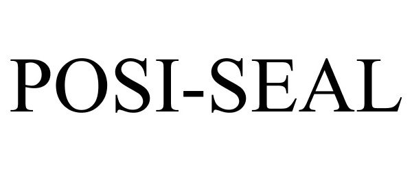Trademark Logo POSI-SEAL